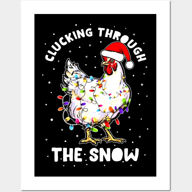 Clucking Through The Snow Chicken Funny Christmas Gift Wall Art by EduardjoxgJoxgkozlov